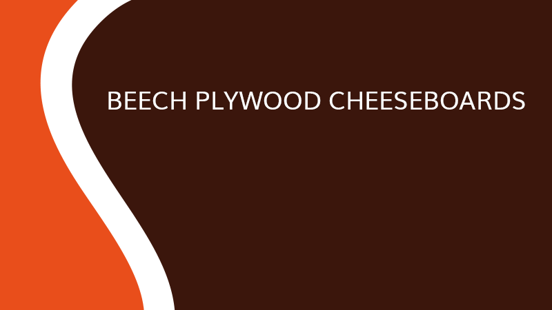 Bedch plywood cheeseboards - Industry - Saônoise de Tiroirs et Contreplaqués