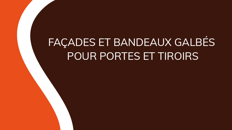 Façades et bandeaux galbés pour portes et tiroirs - Aménagement intérieur - Saônoise de Tiroirs et Contreplaqués