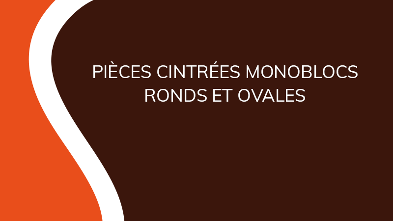 Pièces cintrées monoblocs ronds et ovales - Aménagement intérieur - Saônoise de Tiroirs et Contreplaqués